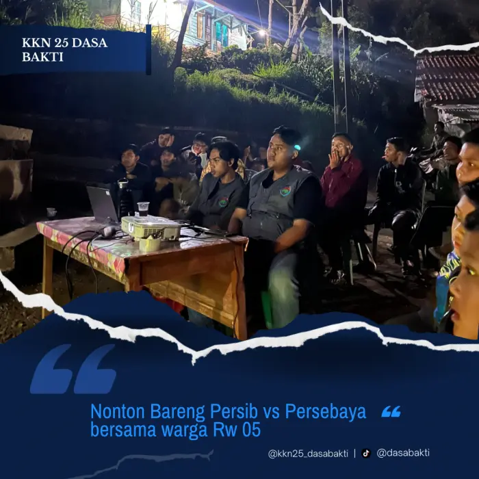 Artikel KKN Universitas Al Ghifari: Mahasiswa KKN 25 Dasa Bakti Menguatkan Solidaritas Warga melalui Nonton Bareng Persib dan Persebaya